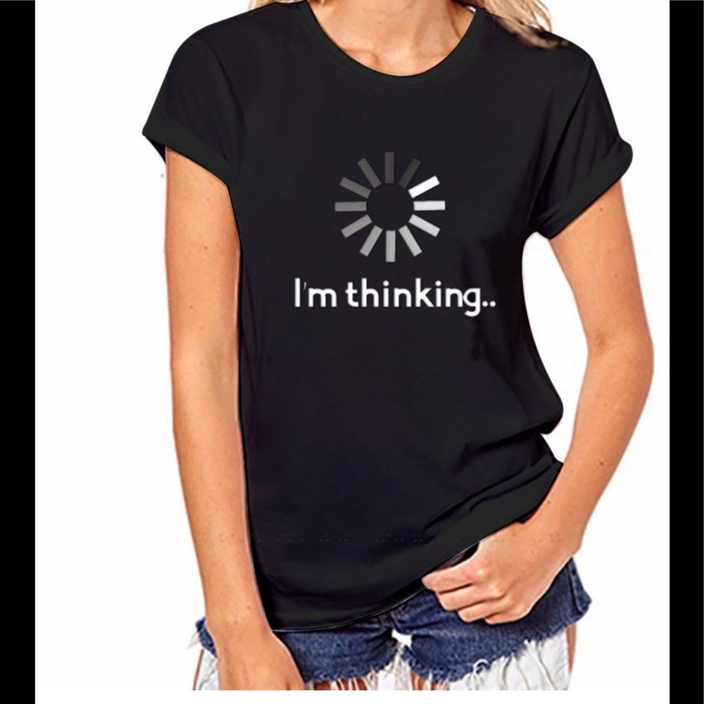 “I’m thinking” women’s T-shirt